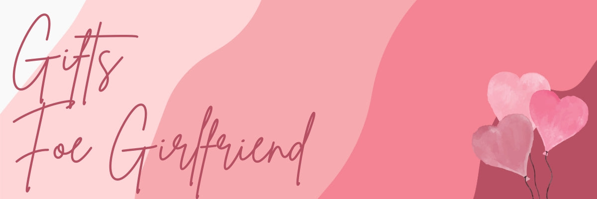 Gifts For Girlfriend