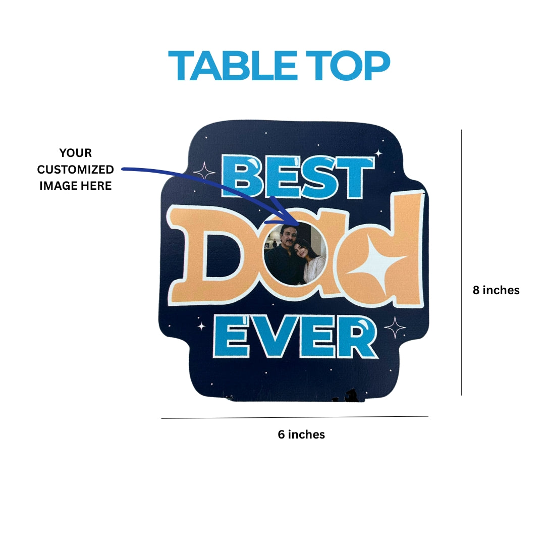 Best Dad Ever Acrylic Table Top | Personalized Father's Day Gift